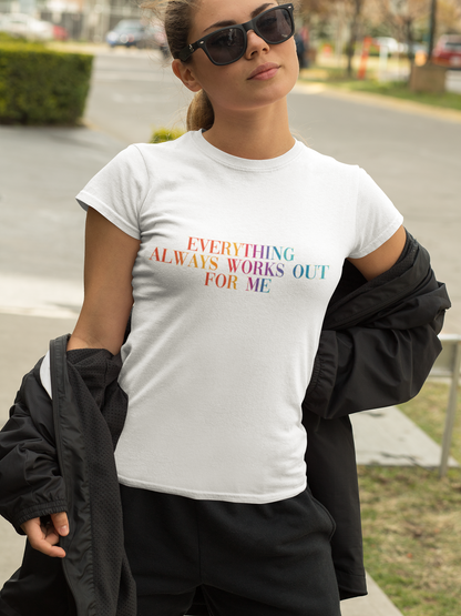 Premium Shirt für Frauen "Everything always works out for me"