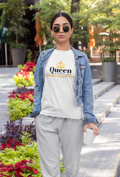 T-Shirt "Queen in meinem eigenen Businessimperium"